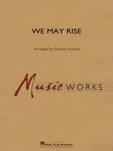 We May Rise Concert Band sheet music cover